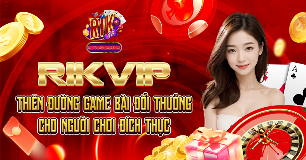 Rikvipclub2 là điểm đến lý tưởng cho những ai yêu thích game bài 